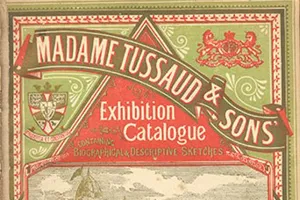 Einer der ersten Ausstellungskataloge von Madame Tussauds