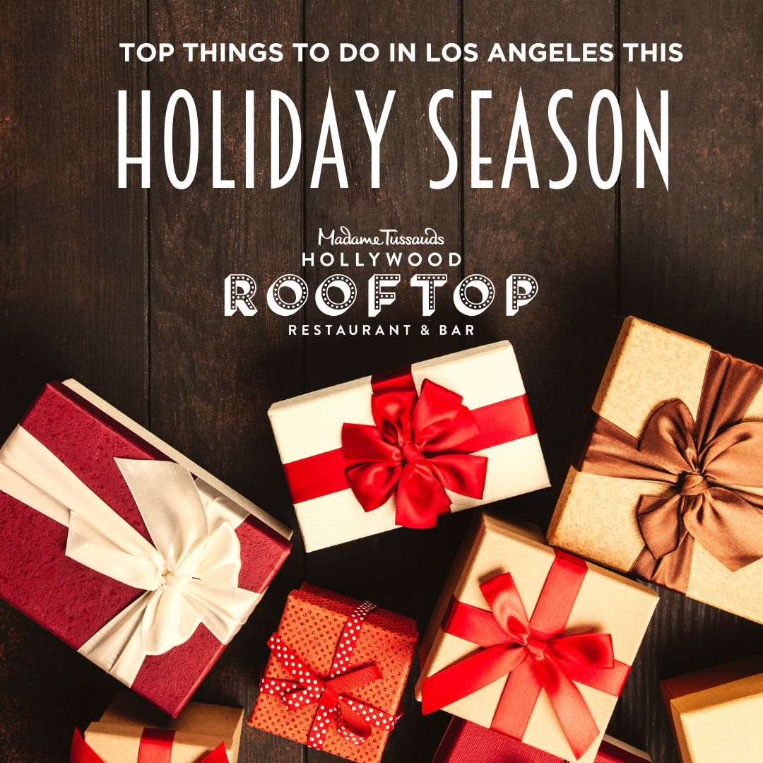 Top Things to Do in Los Angeles This Holiday Season