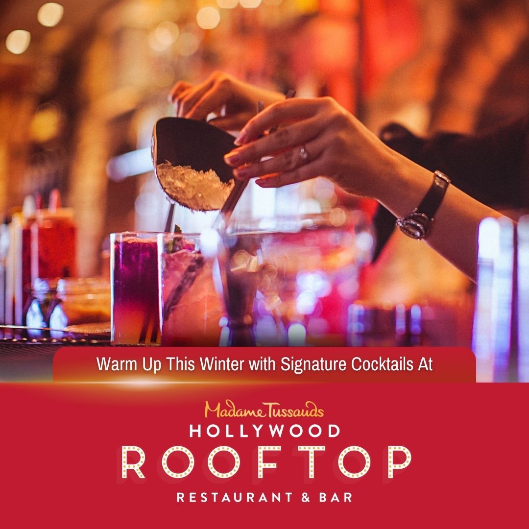 Warm Up This Winter With Signature Cocktails At The Hollywood Rooftop Restaurant & Bar By Madame Tussauds