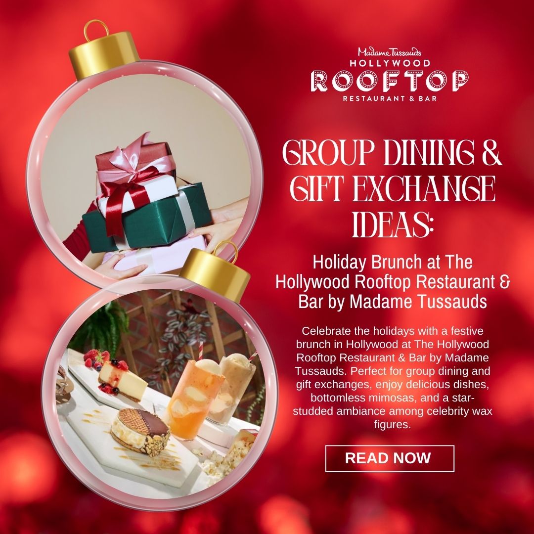 Group Dining And Gift Exchange Ideas Holiday Brunch At The Hollywood Rooftop Restaurant & Bar By Madame Tussauds (Instagram)