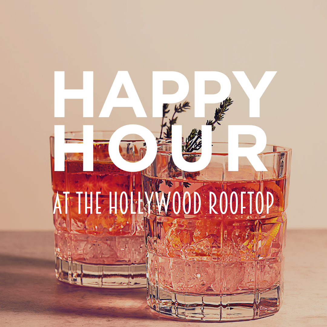 Happy hour at The Hollywood Rooftop Restaurant & Bar